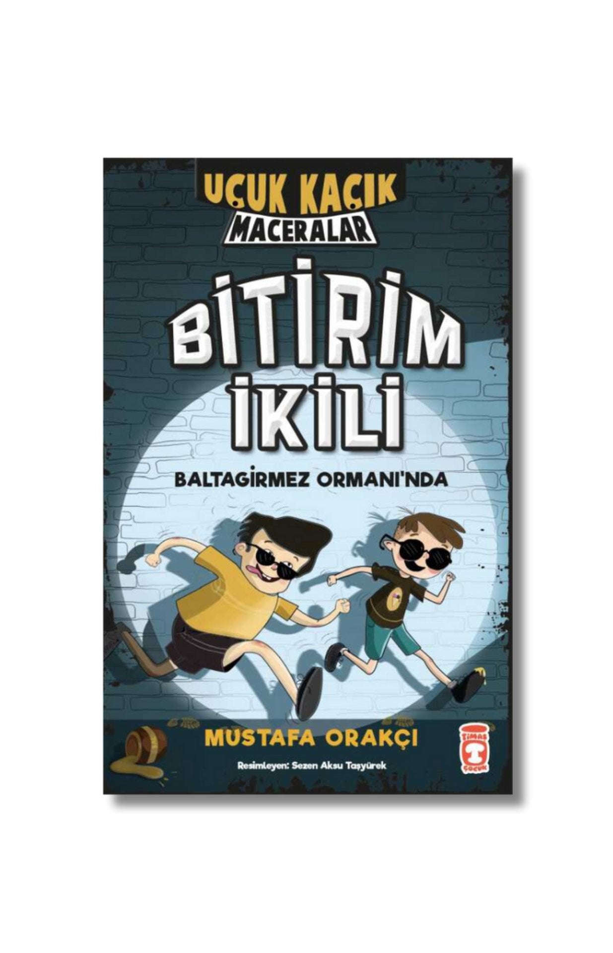 Bitirim İkili Baltagirmez Ormanı'nda (Uçuk Kaçık Maceralar, #1) cover image